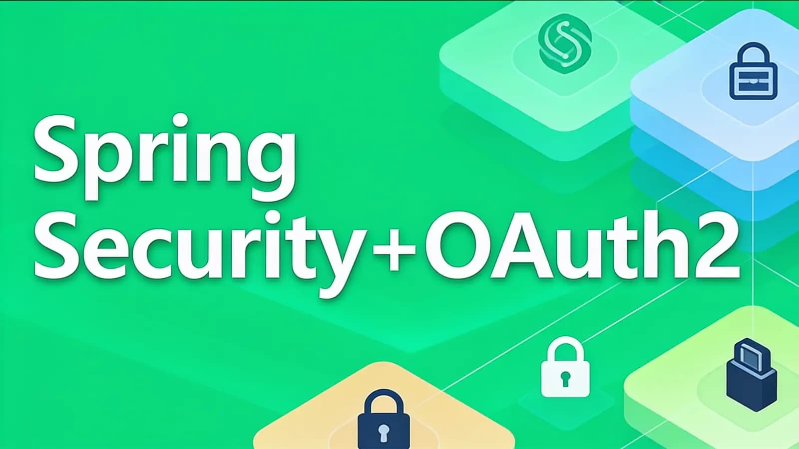 网络整理慕课实战 - Spring Security+OAuth2 打造企业级认证与授权