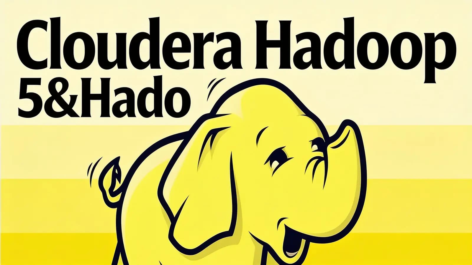 网络整理Cloudera Hadoop 5&Hadoop高阶管理及调优课程